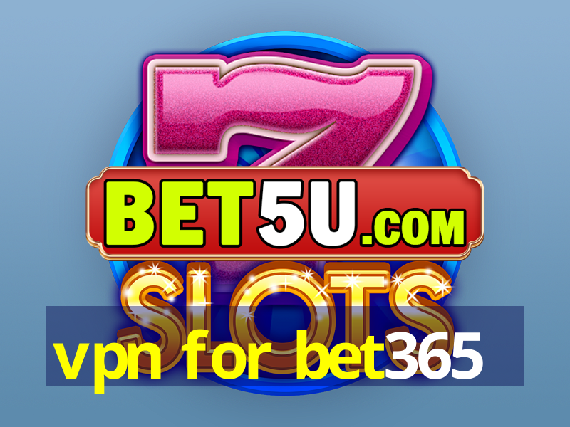 vpn for bet365